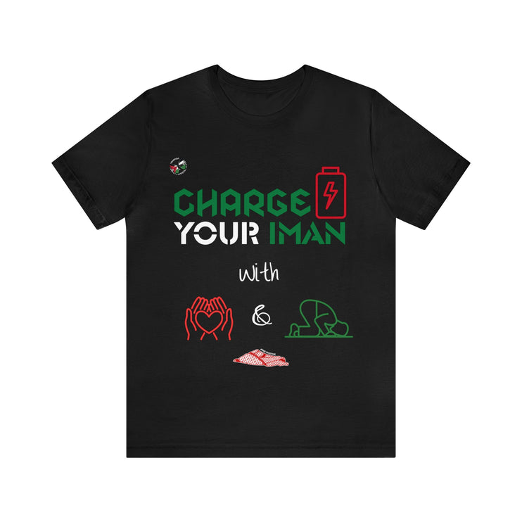 "Charge Your Iman" Graphic Tee/Free Palestine T Shirt - Unisex Jersey Short Sleeve Tee
